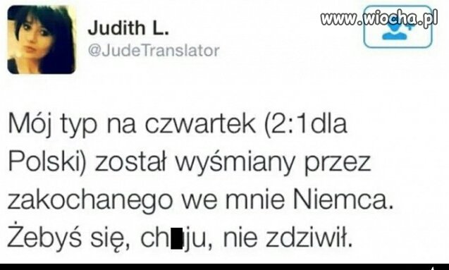 A żeby się ch.j zdziwił 