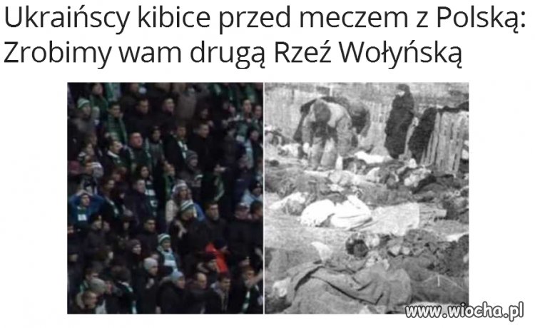 I jak Ukraińcy, kto komu rzeź urządził?