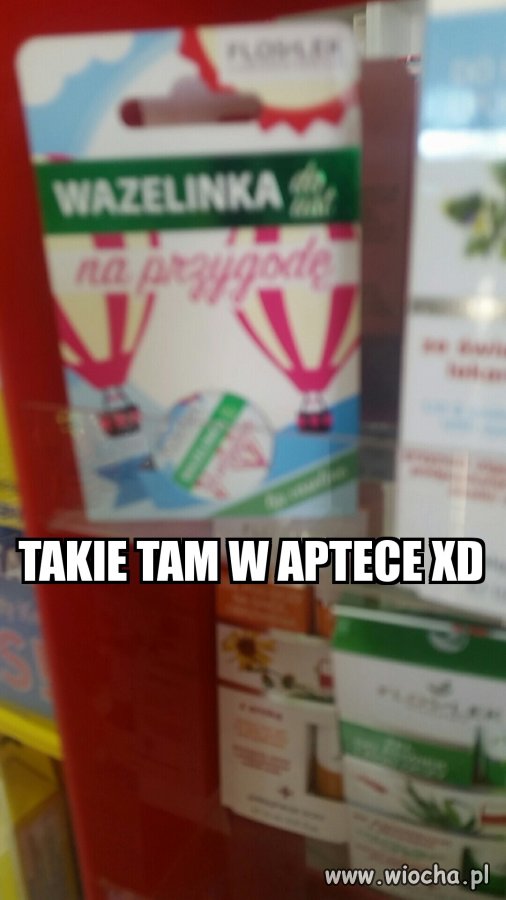 Takie tam w aptece 