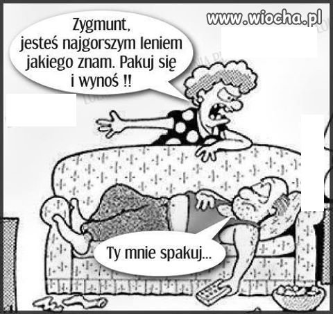 Prawdziwe lenistwo.