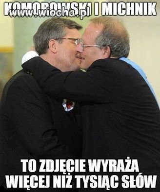 Komorowski i Michnik