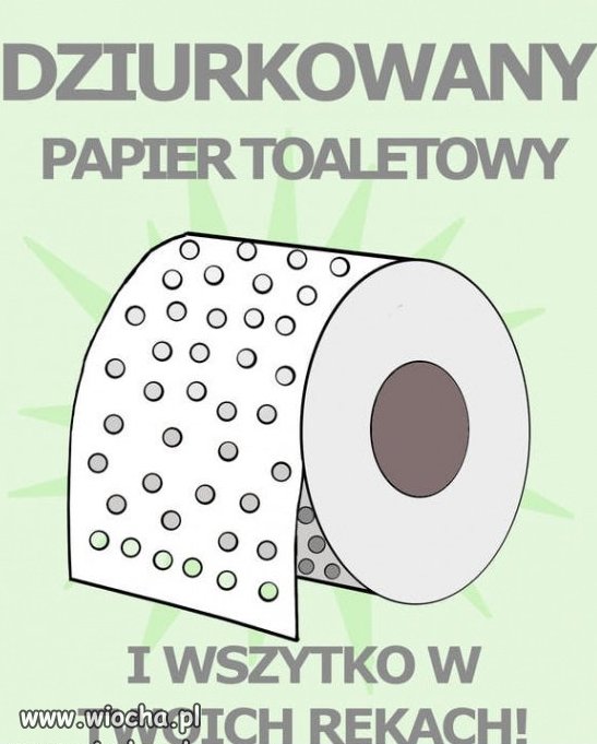Papier toaletowy.
