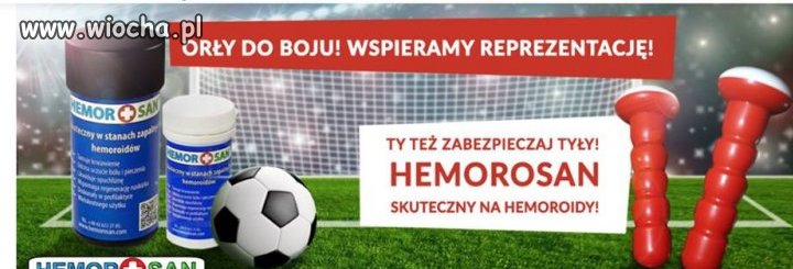 Coś dla kibiców z hemoroidami 