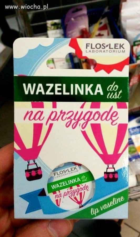 Wazelina na przygodę