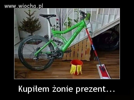 Kupiłem żonie prezent