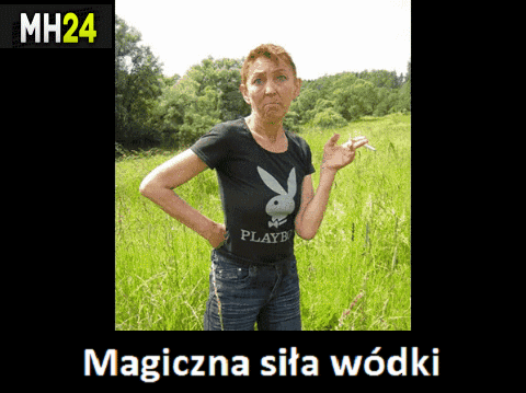 Siła wódki? 