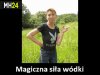 Siła wódki? 