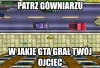 Patrz gówniarzu