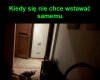 Kiedy jesteś zbyt leniwy, żeby wyłączyć światło 