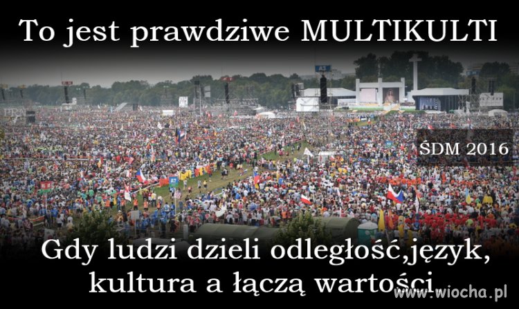 Takie multikulti to rozumiem