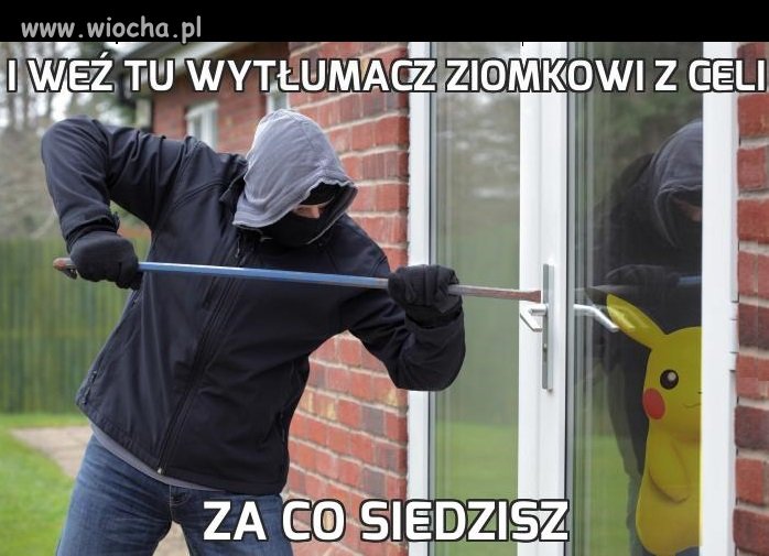 I weź tu wytłumacz ziomkowi z celi