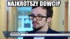 Najkrótszy dowcip 