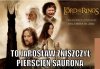 To Jarosław zniszczył pierścień Saurona