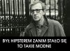 Woody - pierwszy hipster?