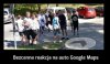 Bezcenna reakcja na auto Google Maps