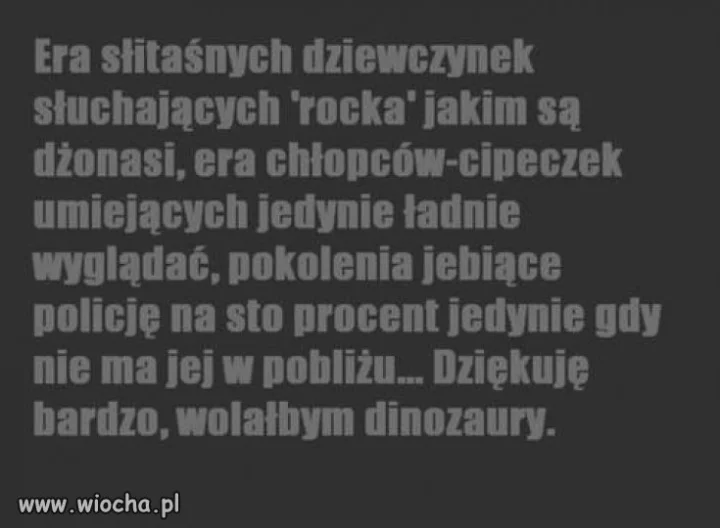 Takie głupie czasy.