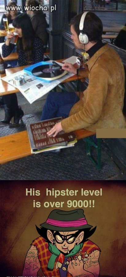 To się nazywa być hipsterem.