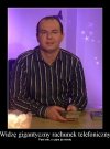 "Pani wie o czym ja mówię " jego stały tekst