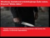 Nie wiadomo, co kierowało napastnikiem.