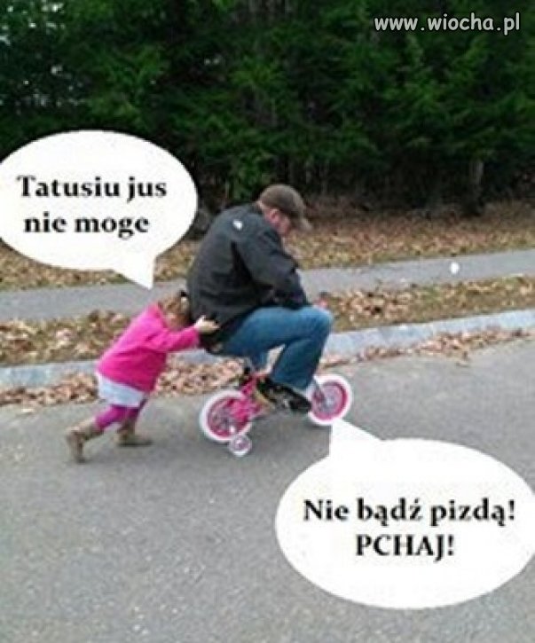 Stwierdzenie "pójdziesz z tatą na rowerek"