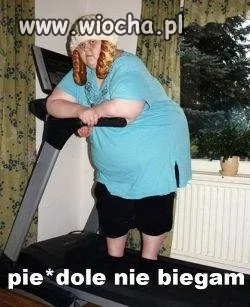 Pie*dole nie biegam!