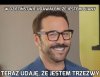 W dzieciństwie udawałem, że jestem pijany