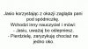 Pani w szkole wiesza jakiś obrazek na ławce...