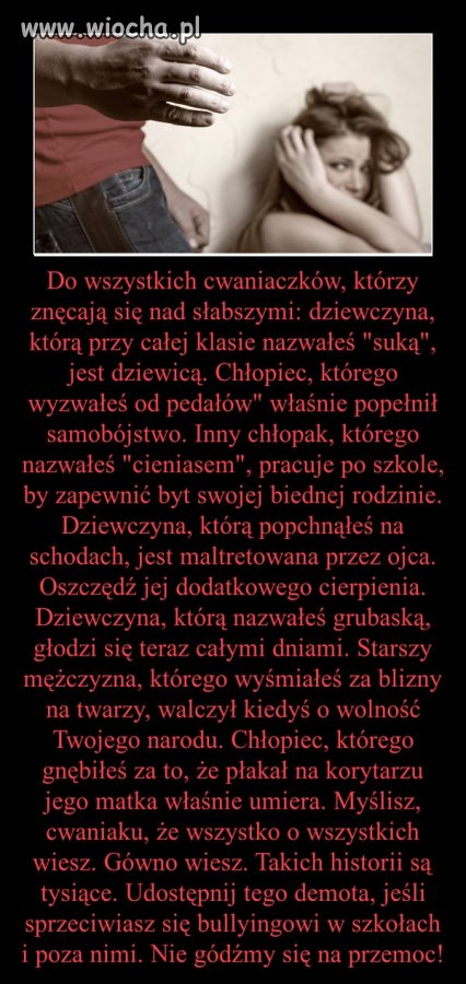 Nad nikim nie wolno się znęcać i już.