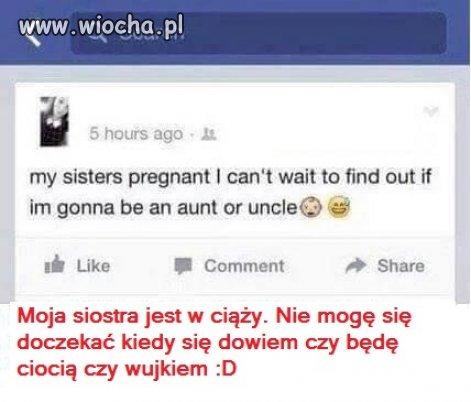 Będzie ciocią czy wujkiem?