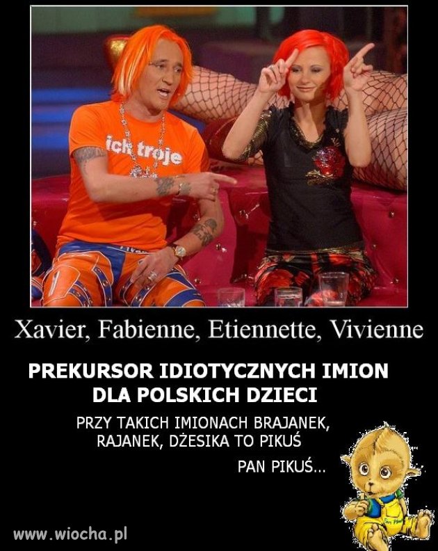 Ten to miał dopiero pomysły na imiona