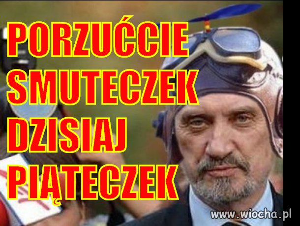 PORZUĆCIE SMUTECZEK DZISIAJ PIĄTECZEK