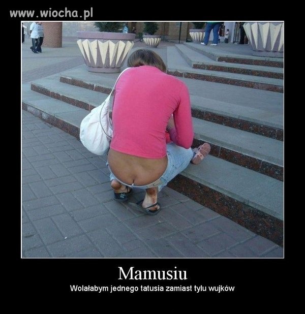 Mamusiu...