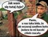 Jak tak dalej pójdzie to kto wie 