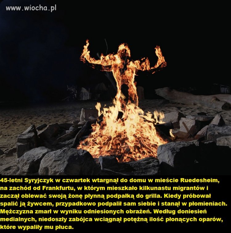 Syryjczyk zginął od ognia, próbując spalić żonę
