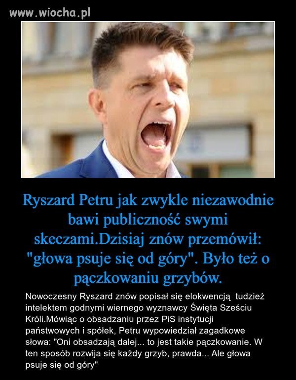 Powinien założyć kabaret. 
