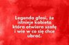 Chyba bardziej uwierzę w to