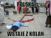 Polska wstaje z kolan 