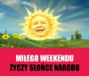 Miłego weekendu
