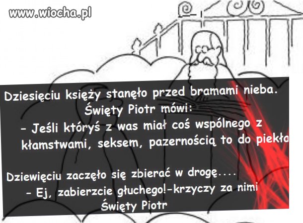10 księży stanęło przed bramami nieba.