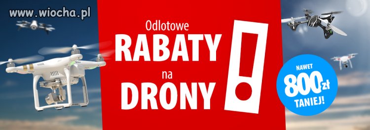 Rabaty na drony w media ekspert