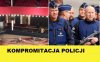 Totalna kompromitacja policji.