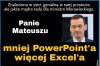 Zawsze warto słuchać mądrych ludzi