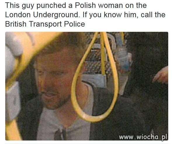 Uderzył Polke za to że jest Polką.