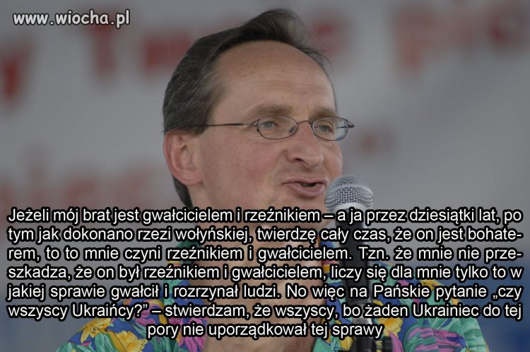 Jeden, który się nie boi mówić prawdy o Ukraińcach