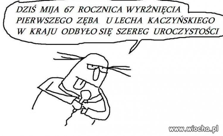 Rocznica rocznice rocznicą pogania