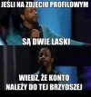 Jeśli na zdjęciu profilowym są dwie laski...