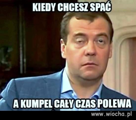 Kiedy wciąż ci polewają