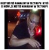 Kiedy jesteś nawalony w 3 dupy