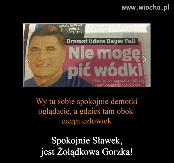 Na szczęście jest wyjście z tej 