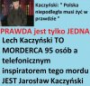Polska musi żyć w prawdzie 